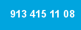 913 415 11 08